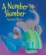 Number Slumber, A di Suzanne Bloom edito da Boyds Mills Press