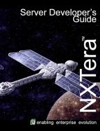 NXTera 7 Server Developer's Guide di Kevin Barnes edito da Lulu.com
