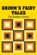 Grimm's Fairy Tales di The Brothers Grimm edito da Simon & Brown