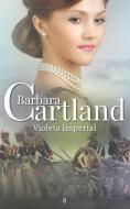 08. Violeta Imperial di Barbara Cartland edito da BARBARA CARTLAND