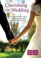 Cherishing your Wedding di Kerry Urdzik edito da Catholic Truth Society