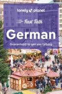 Lonely Planet Fast Talk German 4 di Lonely Planet edito da LONELY PLANET PUB