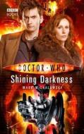 Doctor Who: Shining Darkness di Mark Michalowski edito da Ebury Press
