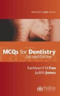 Mcqs For Dentistry di Kathleen Fan, Judith Jones edito da Pastest