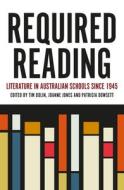 Required Reading di Patricia Dowsett edito da Monash University Publishing