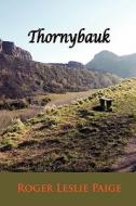 Thornybauk di Roger Leslie Paige edito da Adlibbed Ltd