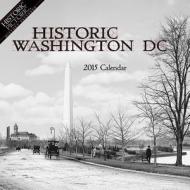 Historic Washington, DC 2015 Calendar di Historic Pictoric edito da Historic Pictoric