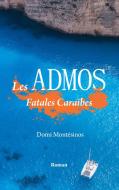 Les Admos di Domi Montesinos edito da Books on Demand