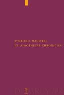 Symeonis Magistri et Logothetae Chronicon edito da Gruyter, Walter de GmbH