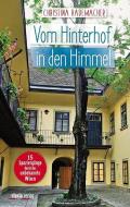 Vom Hinterhof in den Himmel di Christina Rademacher edito da Styria  Verlag