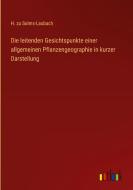 Die leitenden Gesichtspunkte einer allgemeinen Pflanzengeographie in kurzer Darstellung di H. Zu Solms-Laubach edito da Outlook Verlag