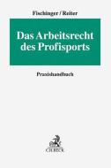 Arbeitsverträge im Profisport di Philipp S. Fischinger, Heiko Reiter edito da Beck C. H.