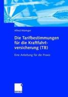 Die Tarifbestimmungen Fur Die Kraftfahrtversicherung (tb) di Alfred Muringer edito da Gabler Verlag