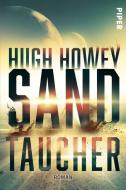 Sandtaucher di Hugh Howey edito da Piper Verlag GmbH