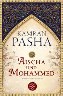 Aischa und Mohammed di Kamran Pasha edito da FISCHER Taschenbuch