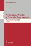 Principles and Practice of Constraint Programming - CP 2012 edito da Springer Berlin Heidelberg