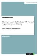 Bildungswissenschaftler in der Arbeits- und Organisationsentwicklung di Barbara Nöhmeier edito da GRIN Publishing
