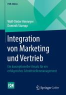 Integration von Marketing und Vertrieb di Wolf-Dieter Hiemeyer, Dominik Stumpp edito da Springer-Verlag GmbH