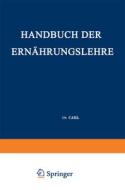 Handbuch der Ernährungslehre di Carl Von Noorden, Hugo Salomon edito da Springer Berlin Heidelberg