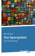 Das Sperrgebiet di Rela Ferenz edito da united p.c. Verlag