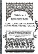 Kunstschmieden / Ironwork / Ferronnerie / Hierro Forjado di K. Winter Atelier-Kalai, Band 1. Sehen-Wissen-Gestalten edito da Books on Demand