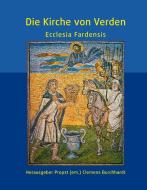 Die Kirche von Verden - Ecclesia Fardensis edito da Books on Demand