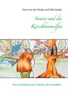 Samia und die Kirschbaumelfen di Kurt von der Heide, Nele Janski edito da Books on Demand