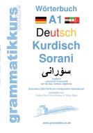 Wörterbuch Deutsch Kurdisch Sorani Niveau A1 di Marlene Schachner edito da Books on Demand