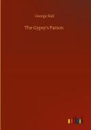 The Gypsy's Parson di George Hall edito da Outlook Verlag