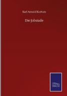 Die Jobsiade di Karl Arnold Kortum edito da Salzwasser-Verlag GmbH
