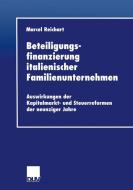 Beteiligungsfinanzierung italienischer Familienunternehmen di Marcel Reichart edito da Deutscher Universitätsverlag