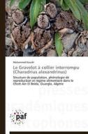 Le Gravelot à collier interrompu   (Charadrius alexandrinus) di Mohammed Kouidri edito da PAF