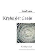 Krebs Der Seele edito da Books On Demand