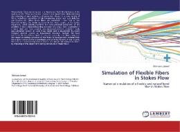 Simulation of Flexible Fibers in Stokes Flow di Mohsan Jameel edito da LAP Lambert Academic Publishing