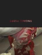 Luzia Simons di Luzia Simons edito da Distanz Publishing