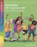 Kiezkinder - Wir mischen mit! di Milena Bartels edito da Orlanda Buchverlag UG