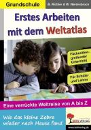 Erstes Arbeiten mit dem Weltatlas di Birgit Richter, Wolfgang Wertenbroch edito da Kohl Verlag