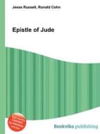 Epistle Of Jude di Jesse Russell, Ronald Cohn edito da Book On Demand Ltd.