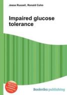 Impaired Glucose Tolerance edito da Book On Demand Ltd.