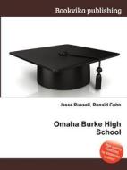 Omaha Burke High School edito da Book On Demand Ltd.