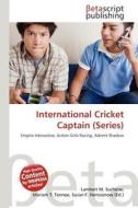 International Cricket Captain (Series) edito da Betascript Publishing