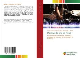 Música e Ensino de Física di Angelo Amaro Martins Furtado, Gerlany F. S. Pereira edito da Novas Edições Acadêmicas