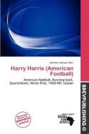 Harry Harris (american Football) edito da Brev Publishing