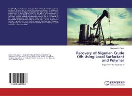 Recovery Of Nigerian Crude Oils Using Local Surfactant And Polymer di Shadrach O Ogiriki edito da Lap Lambert Academic Publishing