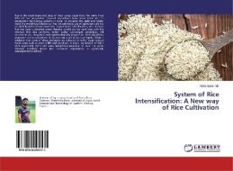 System of Rice Intensification: A New way of Rice Cultivation di Mohd Salim Mir edito da LAP Lambert Academic Publishing