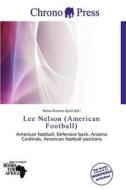 Lee Nelson (american Football) edito da Chrono Press
