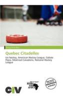 Quebec Citadelles edito da Civ