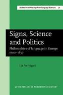 Signs, Science And Politics di Lia Formigari edito da John Benjamins Publishing Co