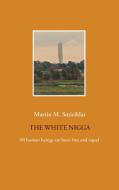 The White Nigga di Martin M. Smiciklas edito da Books on Demand