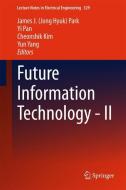 Future Information Technology - II edito da Springer Netherlands